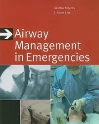 Buy Airway Management in Emergencies (English, George Kovacs | J. Adam Law) — BookShops.in