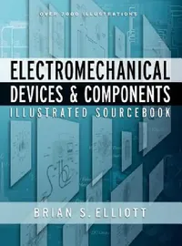Buy Electromechanical Devices & Components Illustrated Sourcebook (English, Brian Elliott) — BookShops.in