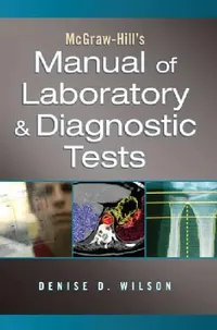 Buy McGraw-Hill's Manual of Laboratory & Diagnostic Tests (English, Denise D. Wilson) — BookShops.in