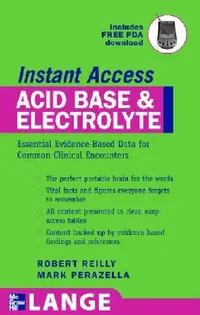 Buy Lange Instant Access Acid-Base, Fluids, and Electrolytes (English, Robert F. Reilly | Mark A. Perazella) — BookShops.in