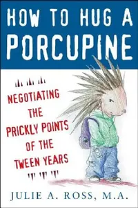 Buy How to Hug a Porcupine (English, Julie A. Ross) — BookShops.in