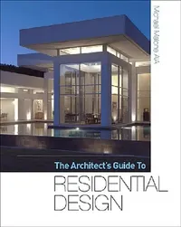 Buy The Architect's Guide to Residential Design (English, Michael Malone) — BookShops.in
