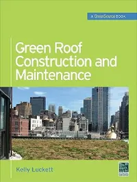 Buy Green Roof Construction and Maintenance (English, Kelly Luckett) — BookShops.in