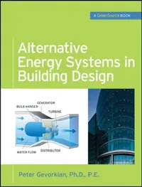 Buy Alternative Energy Systems in Building Design (Greensource Books) (English, Peter Gevorkian) — BookShops.in