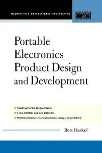 Buy Portable Electronics Product Design and Development (English, Bert Haskell) — BookShops.in