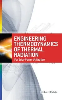 Buy Engineering Thermodynamics of Thermal Radiation (English, Richard Petela) — BookShops.in