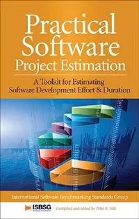 Buy Practical Software Project Estimation (English, Peter Hill | International Software Benchmarking Stan) — BookShops.in