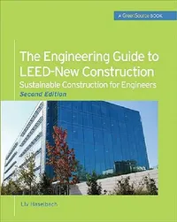 Buy The Engineering Guide to Leed-New Construction (English, LIV Haselbach) — BookShops.in