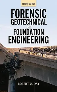 Buy Forensic Geotechnical and Foundation Engineering, Second Edition (English, Robert W. Day) — BookShops.in