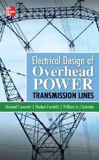 Buy Electrical Design of Overhead Power Transmission Lines (English, Masoud Farzaneh | Shahab Farokhi | William A. Chisholm) — BookShops.in