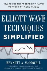 Buy Elliot Wave Techniques Simplified (English, Bennett McDowell) — BookShops.in