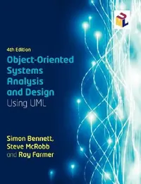 Buy Object-Oriented Systems Analysis and Design Using UML (English, Simon Bennett | Ray Farmer) — BookShops.in
