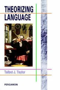 Buy Theorizing Language (English, Talbot J. Taylor) — BookShops.in