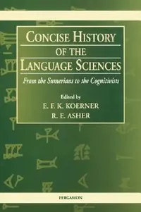 Buy Concise History of the Language Sciences (English, E. F. K. Koerner | R. E. Asher) — BookShops.in