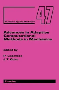Buy Advances in Adaptive Computational Methods in Mechanics (English, P. Ladeveze | J. T. Oden) — BookShops.in