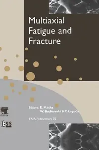 Buy Multiaxial Fatigue and Fracture (English, E. Macha | W. Bedkowski | T. Lagoda) — BookShops.in
