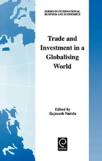 Buy Trade and Investment in a Globalising World (English, Rajneesh Narula) — BookShops.in