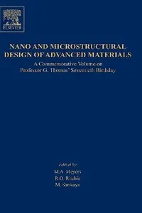 Buy Nano and Microstructural Design of Advanced Materials (English, M. A. Meyers | M. Sarikaya | R. O. Ritchie) — BookShops.in