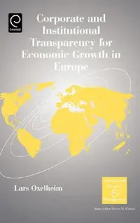 Buy Corporate and Institutional Transparency for Economic Growth in Europe (English, Lars Oxelheim) — BookShops.in