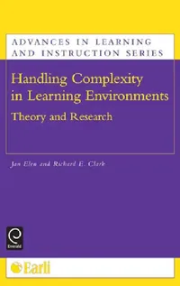Buy Handling Complexity in Learning Environments (English, Jan Elen | Richard E. Clark) — BookShops.in