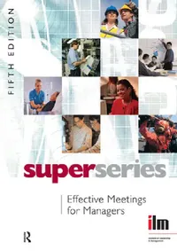 Buy Effective Meetings for Managers (English, Institute of Leadership, amp;. Management) — BookShops.in