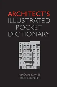 Buy Architect's Illustrated Pocket Dictionary (English, Nikolas Davies) — BookShops.in