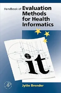 Buy Handbook of Evaluation Methods for Health Informatics (English, Jytte Brender | Lisbeth Carlander) — BookShops.in