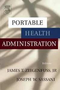 Buy Portable Health Administration (English, Jr. Ziegenfuss James T. | Joseph Sassani | Jr. Ziegenfuss James T.) — BookShops.in