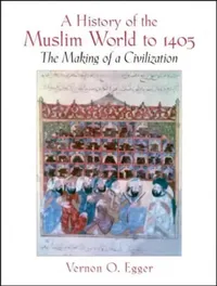 Buy A History of the Muslim World to 1405 (English, Egger Vernon) — BookShops.in