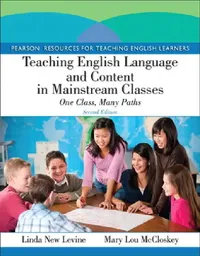 Buy Teaching English Language and Content in Mainstream Classes (English, Linda New Levine | Mary Lou McCloskey) — BookShops.in