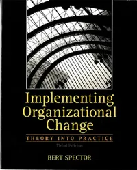 Buy Implementing Organizational Change (English, Bert Spector) — BookShops.in