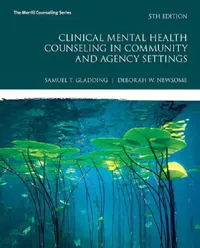 Buy Clinical Mental Health Counseling in Community and Agency Settings (English, Samuel Gladding | Debbie Newsome) — BookShops.in