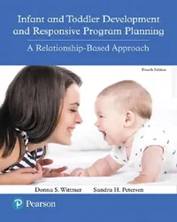 Buy Infant and Toddler Development and Responsive Program Planning (English, Donna Wittmer | Sandra Petersen) — BookShops.in