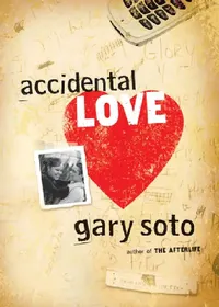 Buy Accidental Love (English, Gary Soto) — BookShops.in