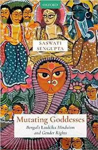 Buy Mutating Goddesses (English, Dr Saswati Sengupta) — BookShops.in