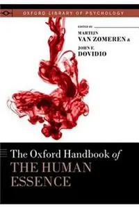Buy The Oxford Handbook of the Human Essence (Oxford Library of Psychology) (English, F. Dovidio, amp; Van Zomeren) — BookShops.in