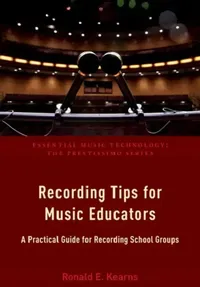 Buy Recording Tips for Music Educators (English, Ronald E. Kearns) — BookShops.in