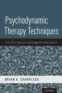 Buy Psychodynamic Therapy Techniques (English, Brian A. Sharpless) — BookShops.in