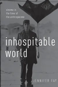 Buy Inhospitable World (English, Jennifer Fay) — BookShops.in