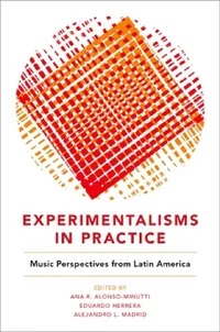 Buy Experimentalisms in Practice (English, Ana R. Alonso-Minutti | Eduardo Herrera | Alejandro L. Madrid) — BookShops.in