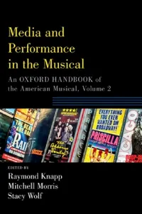 Buy Media and Performance in the Musical (English, Raymond Knapp | Mitchell Morris | Stacy Wolf) — BookShops.in