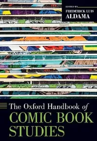 Buy The Oxford Handbook of Comic Book Studies (English, Frederick Luis Aldama) — BookShops.in