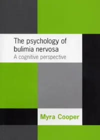 Buy The Psychology of Bulimia Nervosa (English, Myra Cooper) — BookShops.in