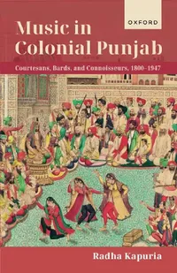 Buy Music In Colonial Punjab (English, Dr Radha Kapuria) — BookShops.in