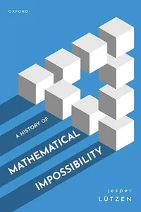 Buy A History of Mathematical Impossibility (English, Jesper Lutzen) — BookShops.in