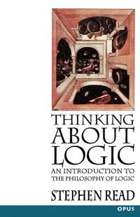 Buy Thinking about Logic (English, Stephen Read) — BookShops.in