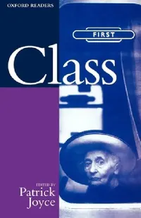 Buy Class (Oxford Readers) by Patrick Joyce | Oxford University Press | English Paperback | Sociology & Anthropology Book — BookShops.in