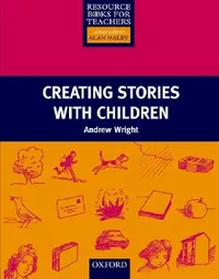 Buy Creating Stories with Children (English, Andrew Wright | Alan Maley) — BookShops.in