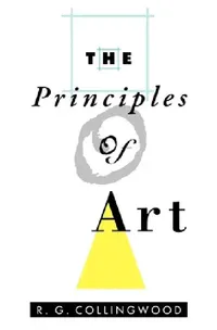 Buy The Principles of Art (English, Robin George Collingwood | R. G. Collingwood) — BookShops.in