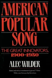 Buy American Popular Song (English, Alec Wilder | James T. Maher | Graham Lees) — BookShops.in